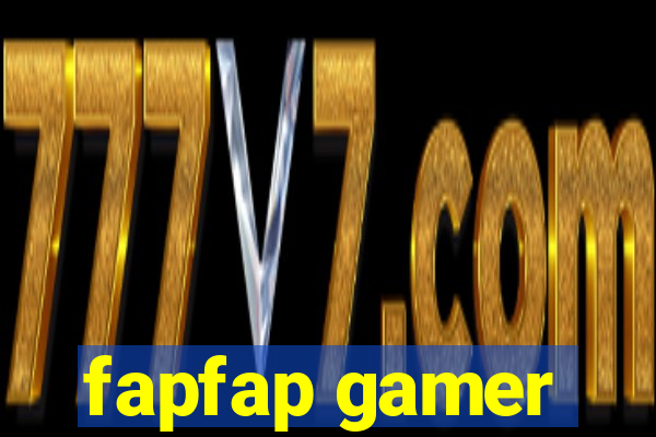 fapfap gamer